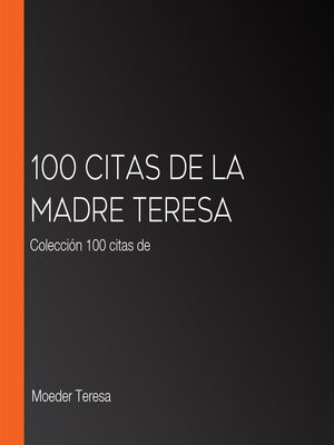 cover image of 100 citas de la Madre Teresa